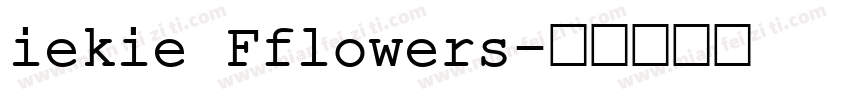 iekie Fflowers字体转换